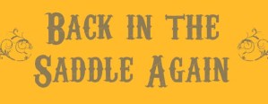 Back-in-the-Saddle-Again-620x240